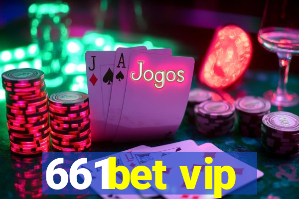 661bet vip